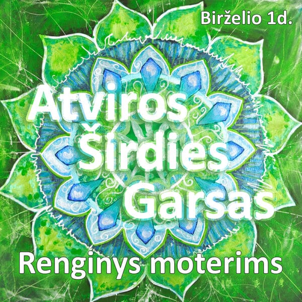 Atviros Širdies Garsas 12 - Renginys moterims - Birželio 1d.
