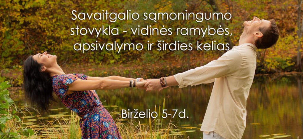 Retritai, stovyklos, renginiai, Vedliai Julija ir Martynas Adzgauskai upeta.lt 1